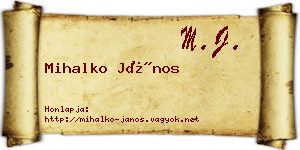Mihalko János névjegykártya